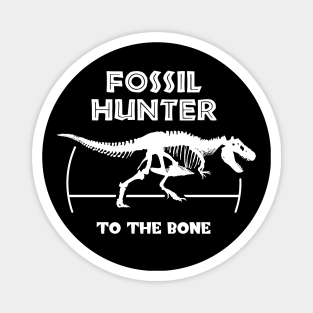 Fossil hunter Magnet